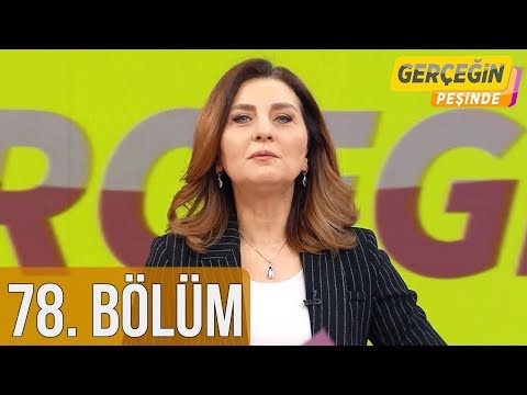 Gerçeğin Peşinde 78. Bölüm