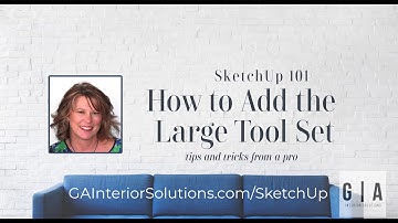 How to Add the Large Tool Set in SketchUp Pro