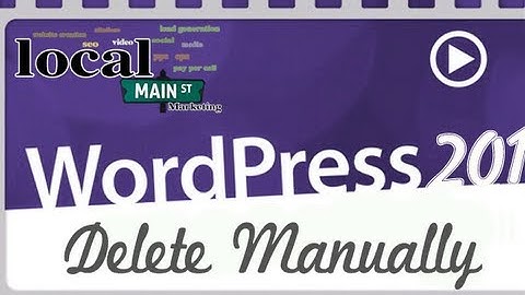 Wordpress Training 201-06 Delete Manually