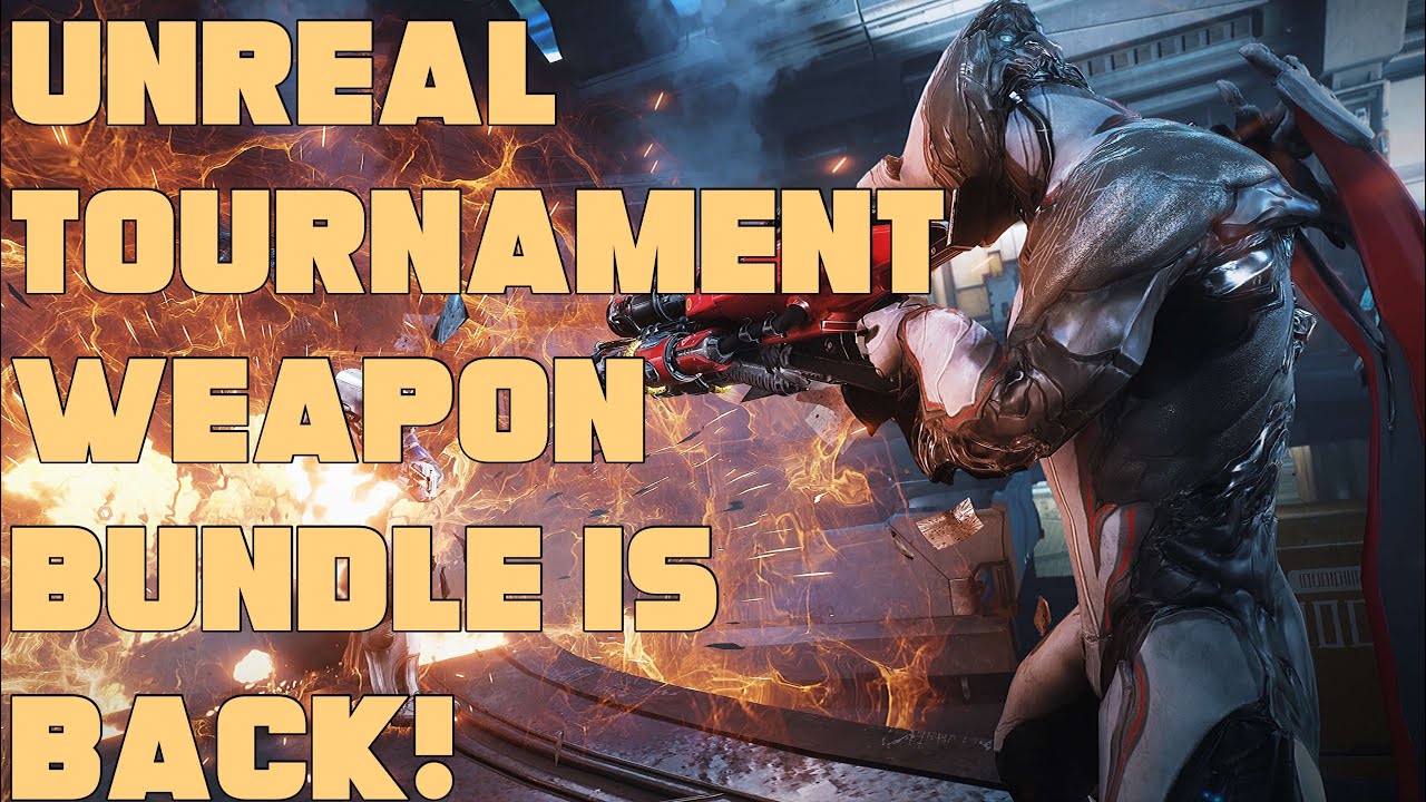 Warframe- Unreal Tournament Weapon Bundle Is Back - YouTube