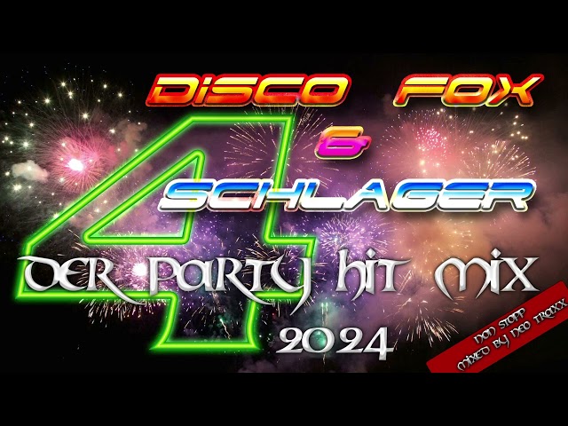 Discofox &  Schlager Megamix 4  2024 (  MIXED by  NEO TRAXX ) class=