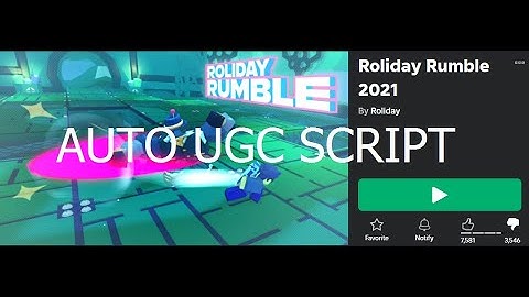 Roblox Roliday Rumble 2021 auto (almost instant) UGC script [Roblox Exploiting]