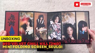 Unboxing : Red Velvet Chill Kill [2nd] MINI FOLDING SCREEN_SEULGI 🐻