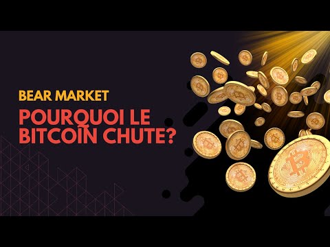 Pourquoi le Bitcoin chute actuellement?