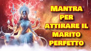 Mantra Per Attirare Il Marito Perfetto