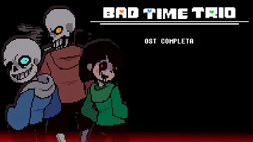 Bad Time Trio OST:  1(Once Upon A Tragedy)