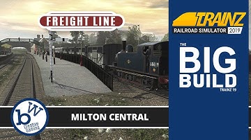NEW BUILD: Milton Central Station - The Freight line - The Big Build - Trainz simulator 2019
