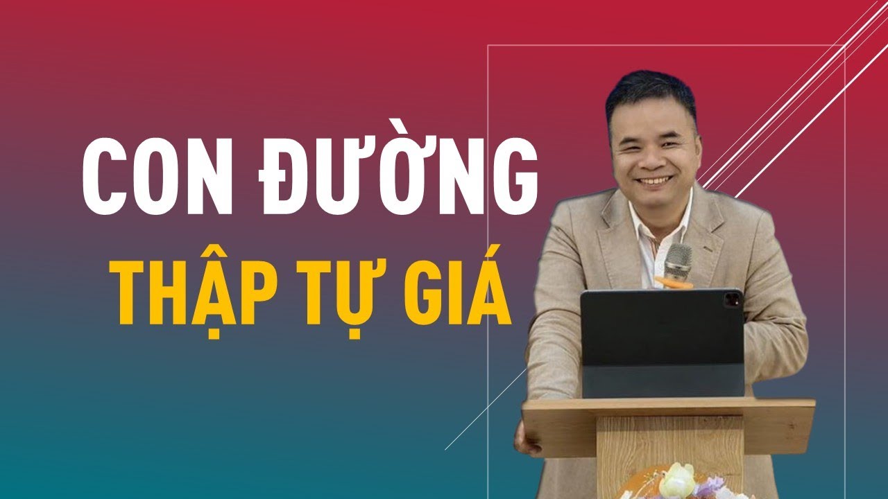 CON ĐƯỜNG THẬP TỰ GIÁ || Mục sư PHẠM TUẤN NHƯỢNG #loisusong #phamtuannhuong