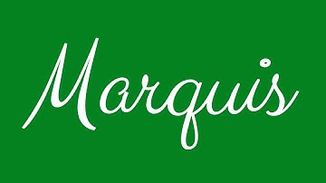 Learn how to Sign the Name Marquis Stylishly in Cursive Writing