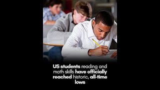 Why U.S. High School Performance Is Falling in Reading & Math