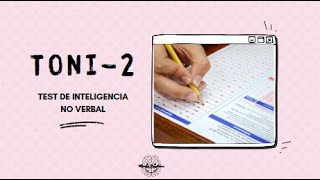 TONI-2 - Test de Inteligencia No Verbal  (Teoría, práctica y material)