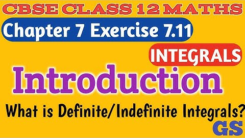 Chapter 7 - Exercise 7.11 - Introduction - Integrals - CBSE Class 12th Maths in Tamil - NCERT - GS