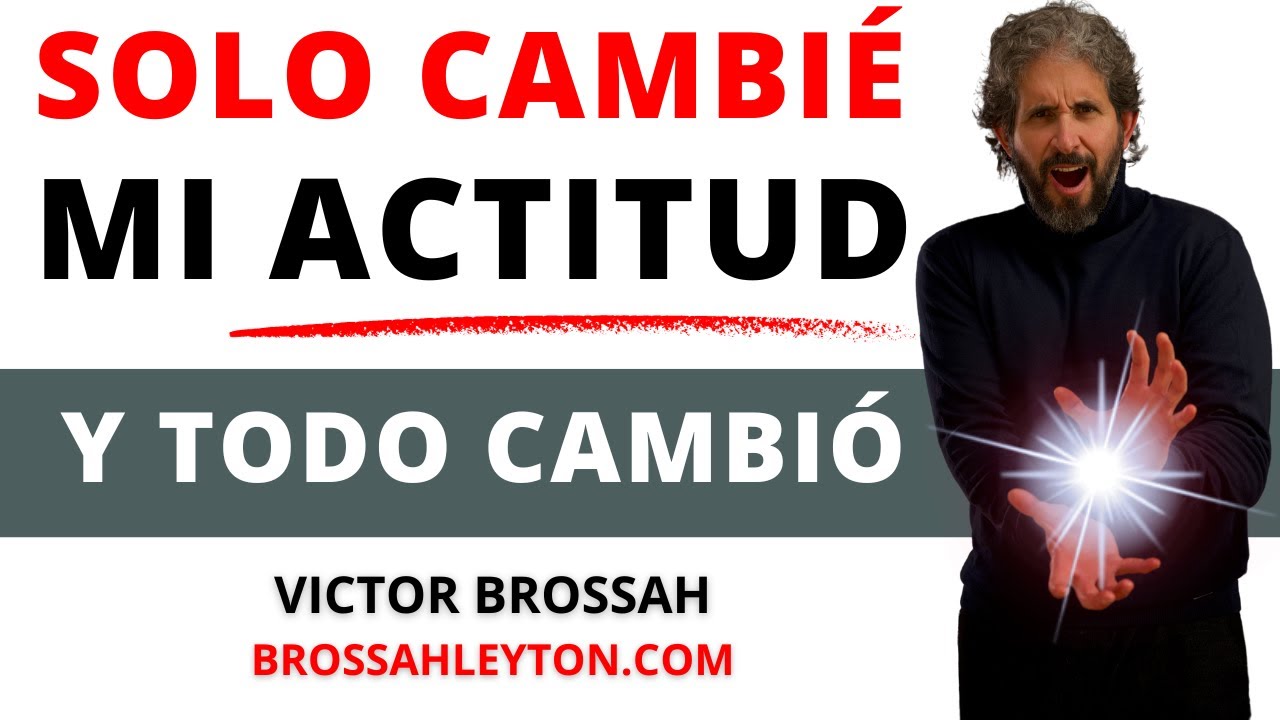 Cambie Mi Actitud Y Todo Cambio