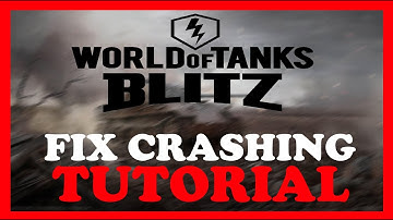 World of Tanks Blitz – How to Fix Crashing, Lagging, Freezing – Complete Tutorial 2022