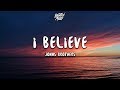 Jonas Brothers - I Believe (Lyrics) Mp3