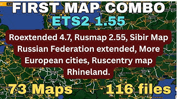 ETS2 1.55 FIRST MAP COMBO 73 maps. 116 files.  All map links and placed in the correct load order👍