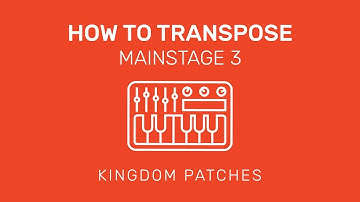 "How To Transpose" SUPER EASY! - Mainstage 3 Tutorial