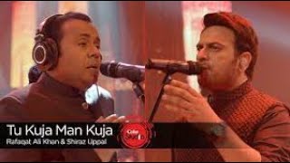 Tu Kuja Man Kuja| Shiraz Uppal & Rafaqat Ali Khan Coke Studio 9 Naat