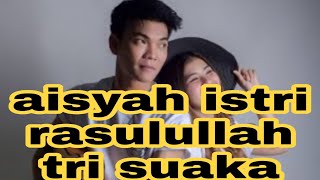 #trisuaka #laguviral #viral                   AISYAH ISTRI RASULULLAH COVER TRI SUAKA & NABILA SUAKA