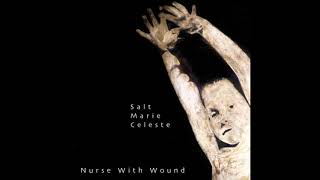 Nurse With Wound - Salt Marie Celeste