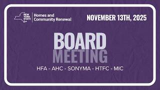 November 13, 2025 HFA SONYMA AHC HTFC MIC Board Meeting 20251113 1740 1