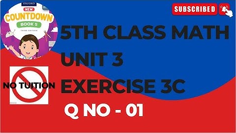 5 Class Math Unit 3 Exercise 3C Q No 1 | math class 5-chapter 3C q no 1 | class 5 math unit 3 Ex 3C