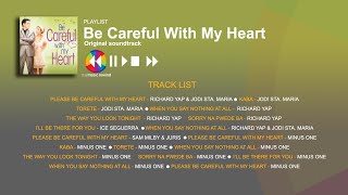 Be Careful with my Heart OST | Non-Stop