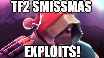 TF2 NEW EXPLOITS SMISSMAS 2022 MAPS