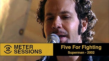 Five For Fighting - Superman  (It