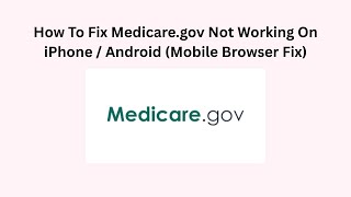 How To Fix Medicare.gov Not Working On iPhone / Android (Mobile Browser Fix)