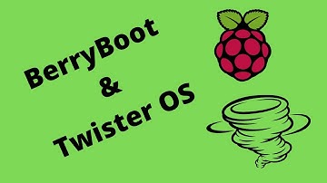 How to Install BerryBoot and Twister OS on Raspberry Pi
