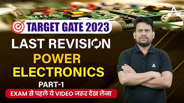 Power Electronics Revision Session for GATE 2023 With Ravi Sir | Part 1 | Electrical Engineering