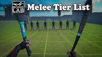 Bonelab Melee Tier List