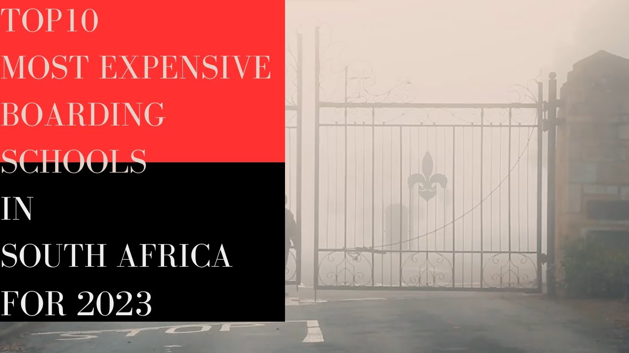 TOP 10 MOST EXPENSIVE BOARDING SCHOOLS IN SOUTH AFRICA FOR 2023 YouTube