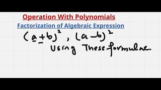 Factorize the Algebraic Expression I Factorize with (a+b)² and (a-b)²formulas #factorize #formula