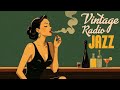 Vintage Retro Jazz Classics 🎷 1940s Nostalgic Jazz Vibes Playlist