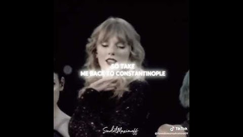 Taylor Swift || Constantinople || #capcut #edit #swiftie4ever