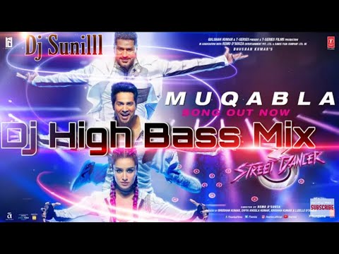 🔥-muqabla---(dj-high-bass-remix)-street-dancer-3d-||-dj-sunilll,-prabhudeva,-varun-d,