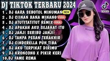 DJ TIKTOK TERBARU 2024 - DJ GARA GARA SEBOTOL MINUMAN | DJ CIINAN BANA REMIX FULL BASS VIRAL TIKTOK
