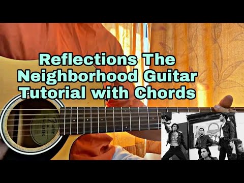 Reflection - The Neighborhood // Easy Guitar Tutorial with Chords (How to play)