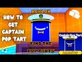 How to find the captain pop tart roblox