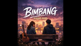 Bimbang - Boboko Band (Official Lyric Video)