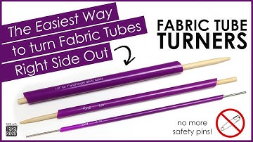 The Easiest Way to turn Fabric Tube Inside Out - Fabric Tube Turners