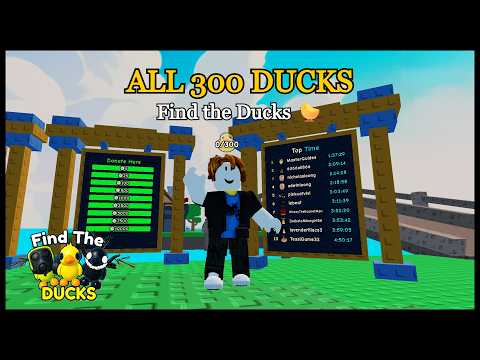 Find The Ducks Walkthrough | ALL 300 DUCKS (Roblox)