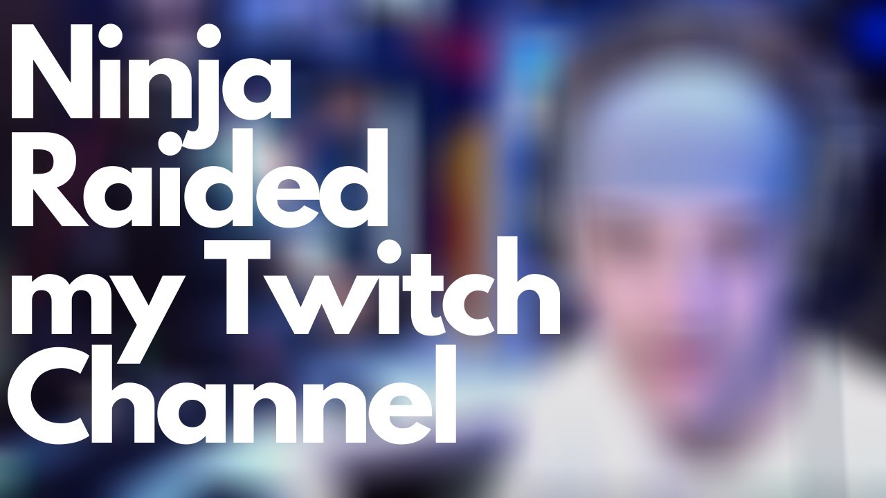 Ninja Raided My Twitch Channel Youtube Ninja Raided My Twitch Channel Youtube