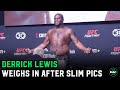 Derrick Lewis weighs-in after slim pictures: “It’s all about the angles!&quot;