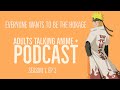ATA+: Everyone wants to be the Hokage! (audio only podcast)
