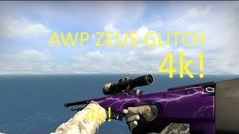 CS:GO - AWP Zeus Glitch 4k