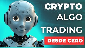 TRADING ALGORÍTMICO CRYPTO DESDE CERO (GRATIS)