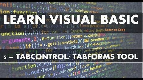 Learn Visual Basic : How To use TabControl, vb.net tabular forms - pt1